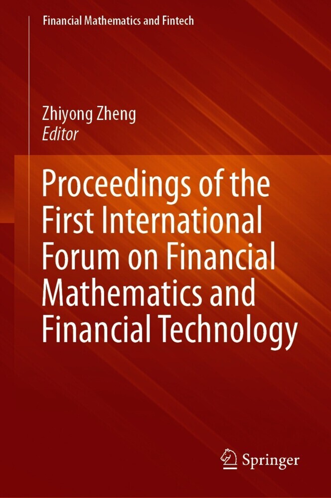 Proceedings of the First International Forum on Financial Mathematics and Financial Technology main product photo