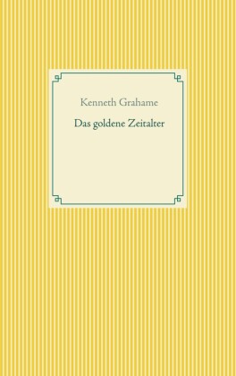 Das goldene Zeitalter
