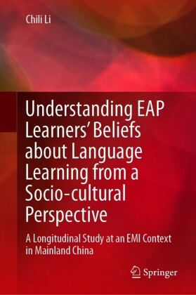 Understanding EAP Learners' Beliefs about Language Learning from a Socio-cultural Perspective