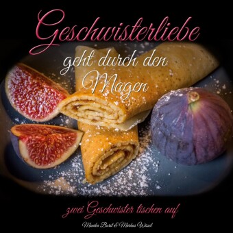 Geschwisterliebe geht durch den Magen