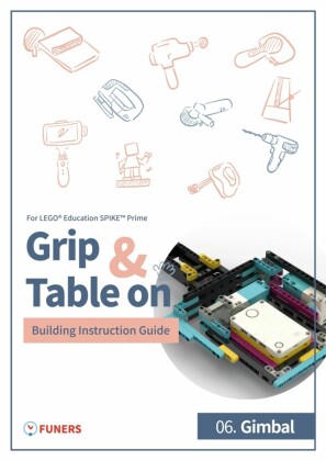 SPIKE(TM) Prime 06. Gimbal Building Instruction Guide