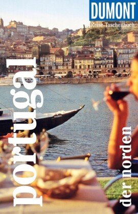 DUMONT Reise-Taschenbuch E-Book Portugal. Der Norden