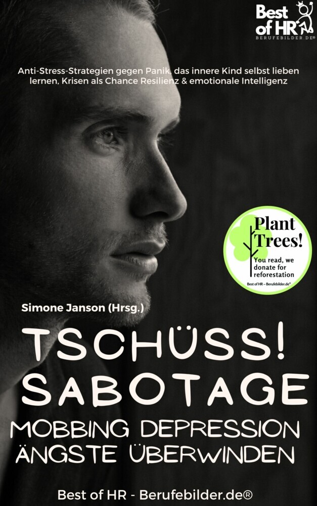 Tschüss Sabotage! Mobbing Depression Ängste überwinden main product photo