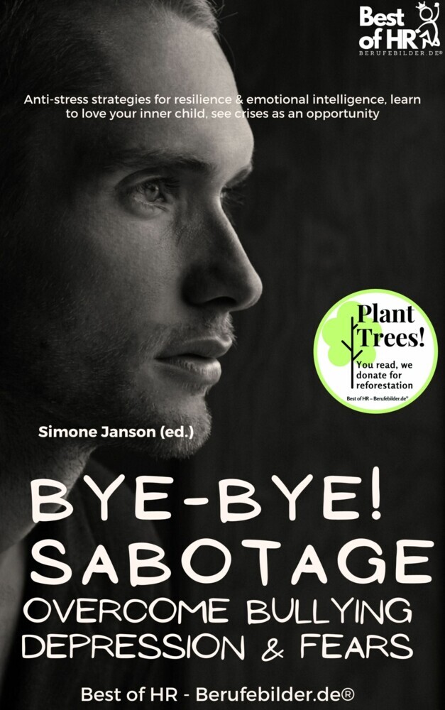 Bye-Bye Sabotage! Overcome Bullying Depression & Fears main product photo