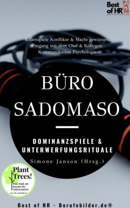 Büro-SadoMaso - Dominanzspiele & Unterwerfungsrituale