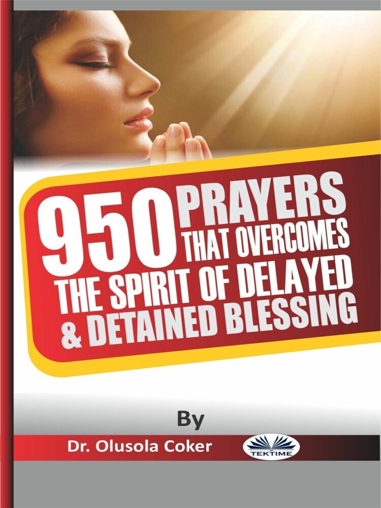 950 Prayers That Overcome The Spirit Of Delayed And Detained Blessings main product photo
