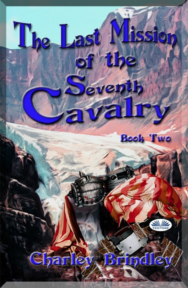 The Last Mission Of The Seventh Cavalry: Book Two main product photo
