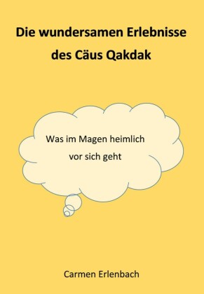 Die wundersamen Erlebnisse des Cäus Qakdak