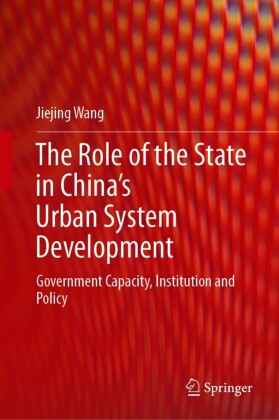 The Role of the State in China's Urban System Development