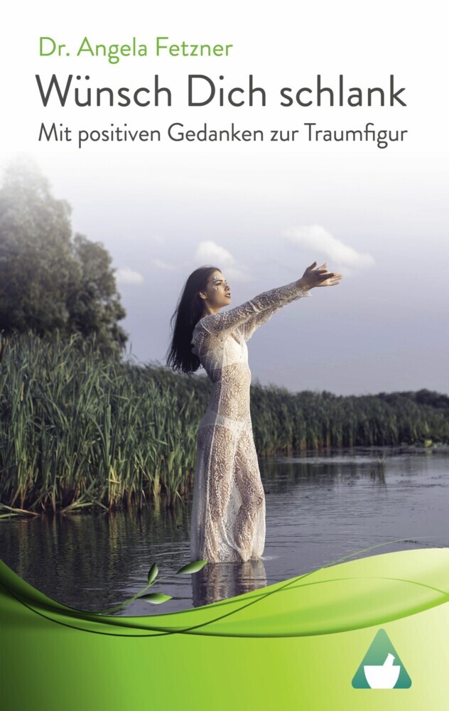 Wünsch Dich schlank - Mit positiven Gedanken zur Traumfigur main product photo