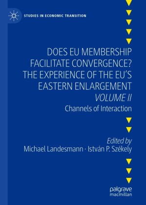 Does EU Membership Facilitate Convergence? The Experience of the EU's Eastern Enlargement - Volume II