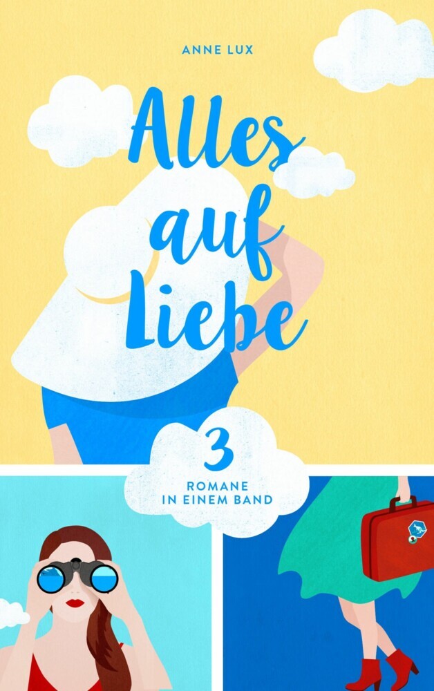 Alles auf Liebe: Drei Romane in einem Band main product photo