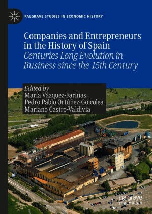 Companies and Entrepreneurs in the History of Spain