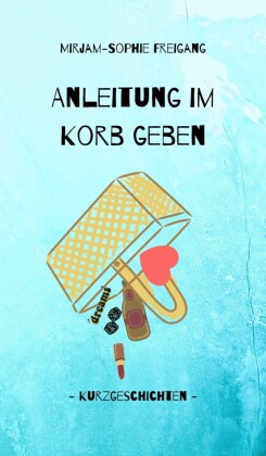 Anleitung im Korb geben