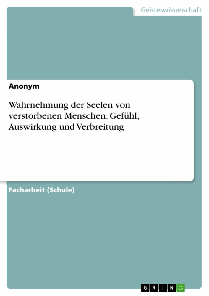 Wahrnehmung der Seelen von verstorbenen Menschen. Gefühl, Auswirkung und Verbreitung main product photo