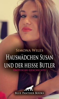 Hausmädchen Susan und der heiße Butler | Erotische Geschichte