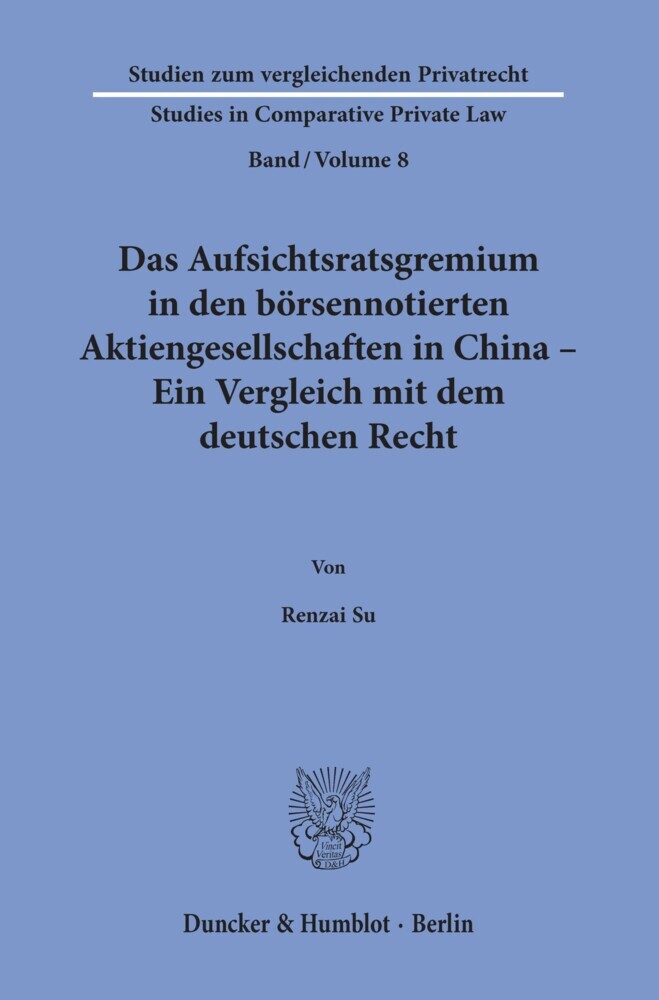 Das Aufsichtsratsgremium in den börsennotierten Aktiengesellschaften in China - Ein Vergleich mit dem deutschen Recht. main product photo