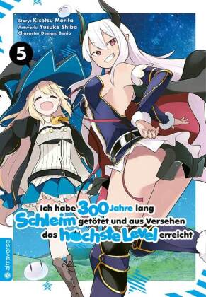 Ich habe 300 Jahre lang Schleim getötet und aus Versehen das höchste Level erreicht. Bd.5