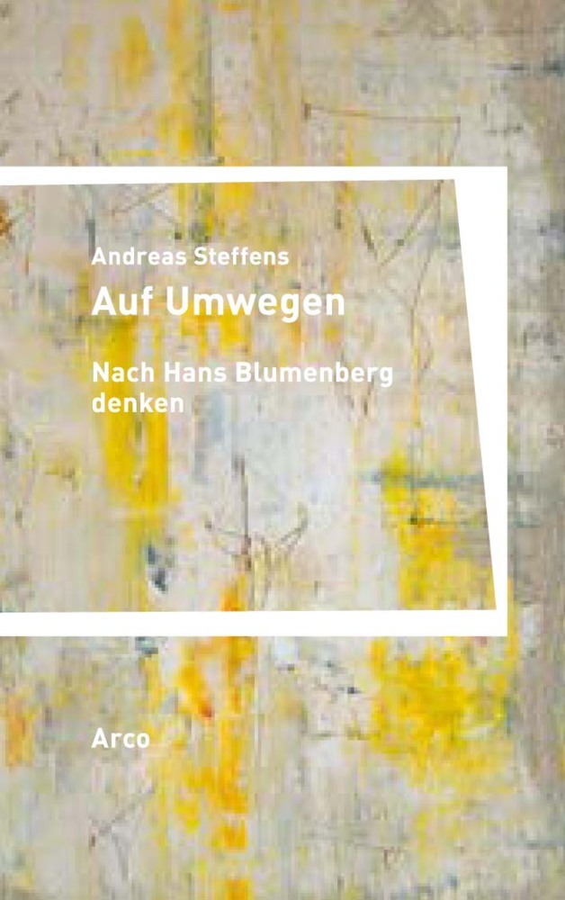Auf Umwegen. Nach Hans Blumenberg denken main product photo