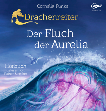 Drachenreiter 3. Der Fluch der Aurelia, 2 Audio-CD, 2 MP3