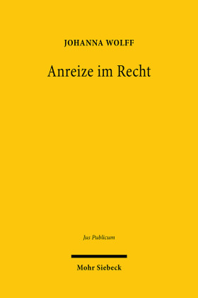 Anreize im Recht