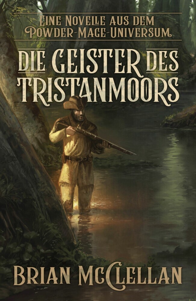 Eine Novelle aus dem Powder-Mage-Universum: Die Geister des Tristanmoors main product photo