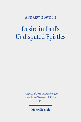 Desire in Paul's Undisputed Epistles