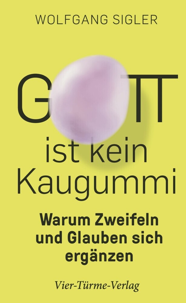 Gott ist kein Kaugummi main product photo