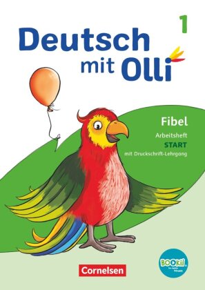 Deutsch mit Olli - Erstlesen - Ausgabe 2021 - 1. Schuljahr Arbeitsheft Start in Druckschrift - Mit Lauttabelle, Testheft und BOOKii-Funktion