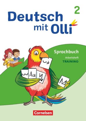 Deutsch mit Olli - Sprache 2-4 - Ausgabe 2021 - 2. Schuljahr Training: Rechtschreibung und Grammatik - Arbeitsheft