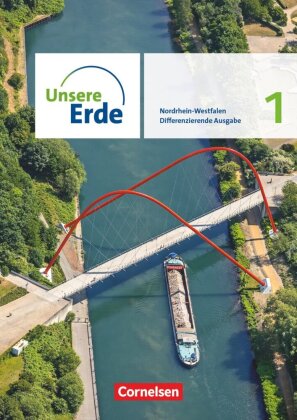 Unsere Erde - Differenzierende Ausgabe - Nordrhein-Westfalen - Ausgabe ab 2021 - Band 1. Bd.1