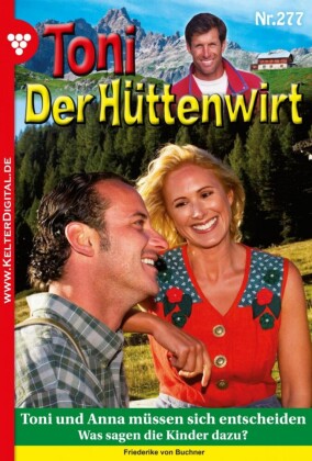 Toni und Anna müssen sich entscheiden