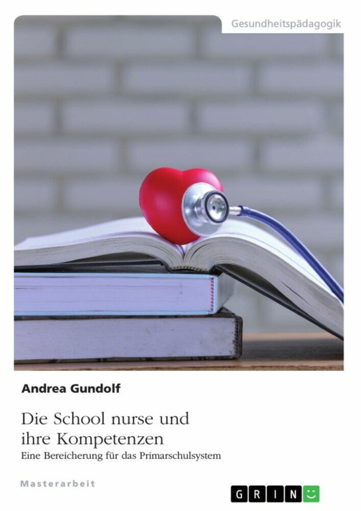 Die School nurse und ihre Kompetenzen. Eine Bereicherung für das Primarschulsystem main product photo