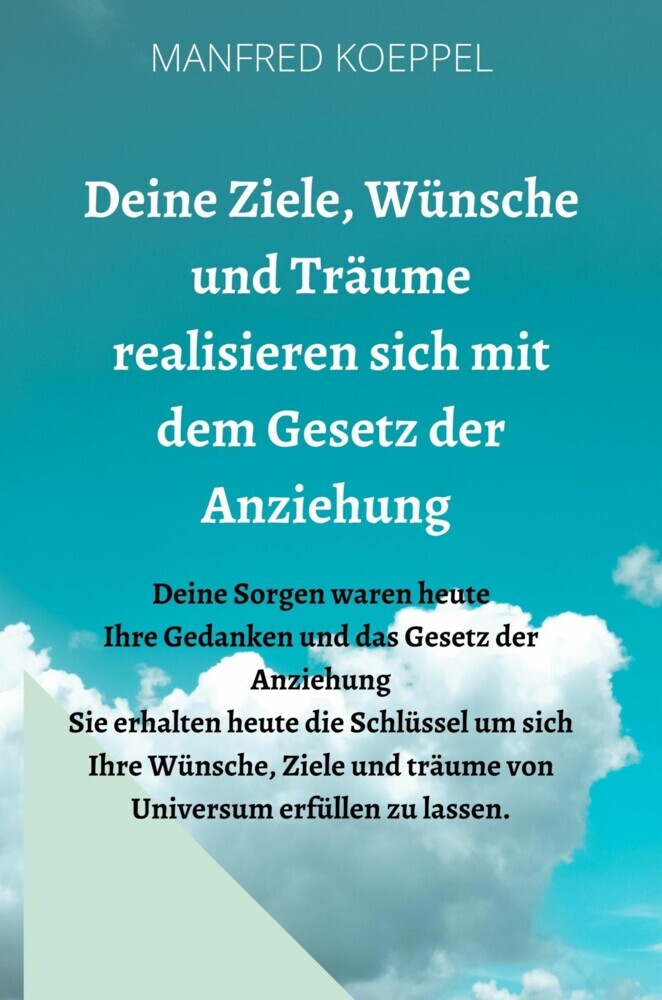 Deine Ziele, Wünsche und Träume realisieren sich mit dem Gesetz der Anziehung main product photo