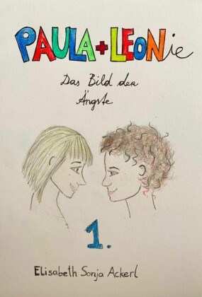 Paula + Leonie 'Bild der Ängste'