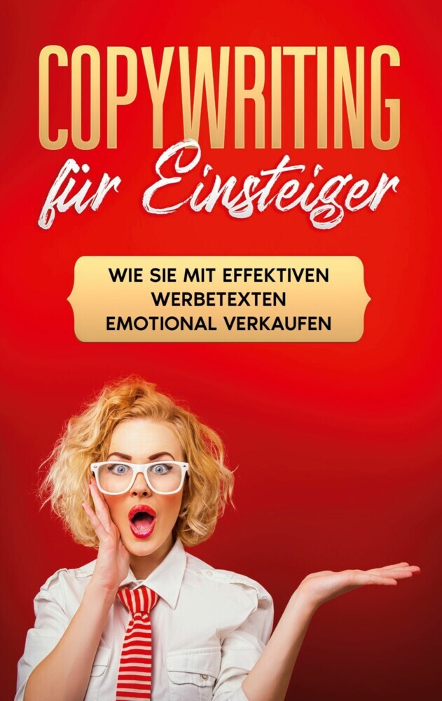 Copywriting für Einsteiger: Wie Sie mit effektiven Werbetexten emotional Verkaufen main product photo