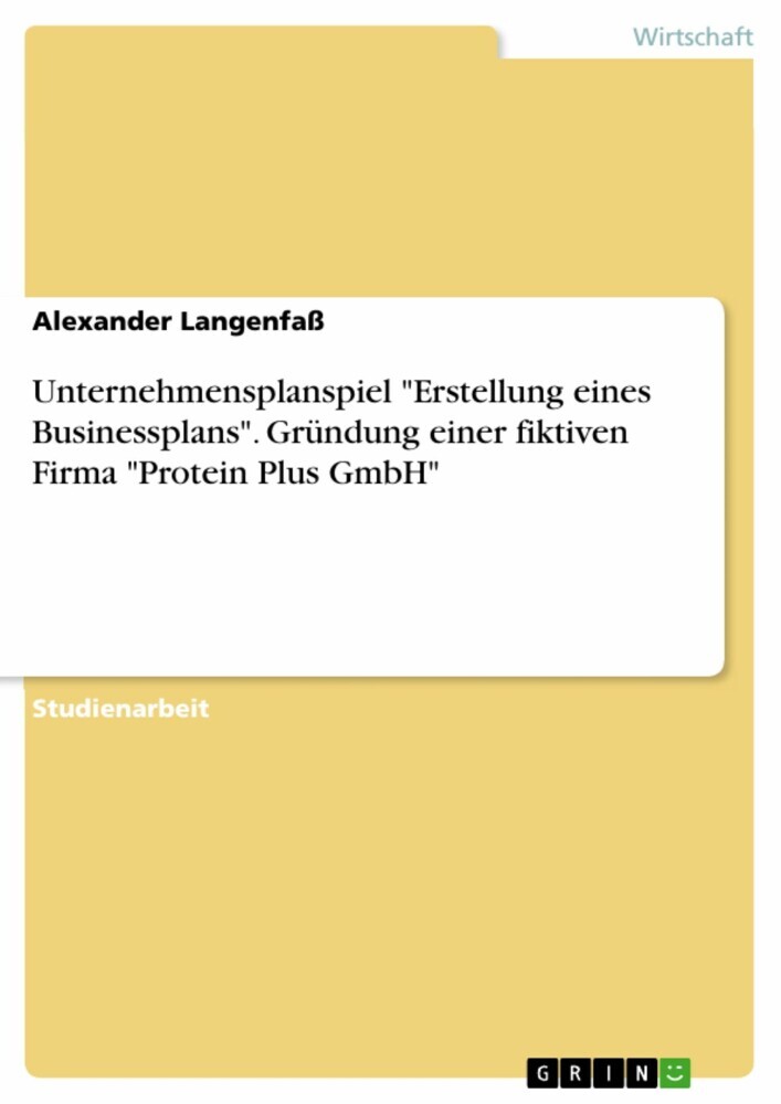 Unternehmensplanspiel 'Erstellung eines Businessplans'. Gründung einer fiktiven Firma 'Protein Plus GmbH' main product photo