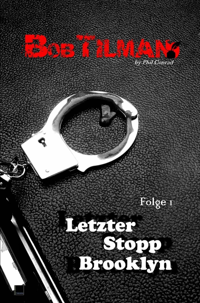 Bob Tilman: Letzter Stopp Brooklyn main product photo