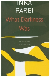 What Darkness Was