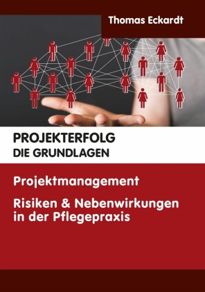 PROJEKTERFOLG DIE GRUNDLAGEN