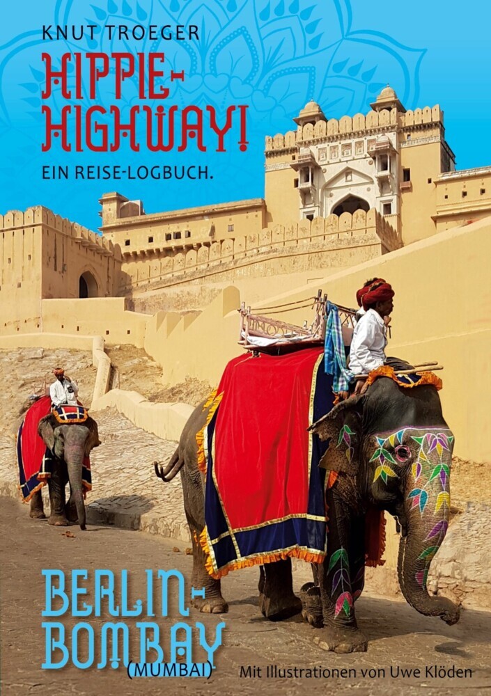 Hippie-Highway! Ein Reise-Logbuch main product photo