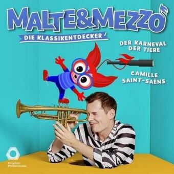 Malte & Mezzo - Karneval der Tiere, 1 Audio-CD