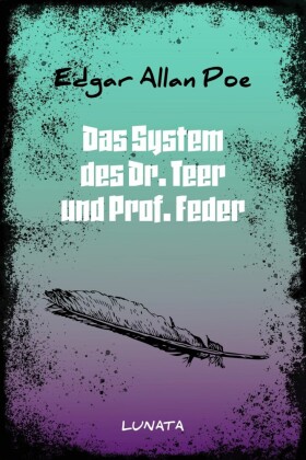 Das System des Dr. Teer und Prof. Feder