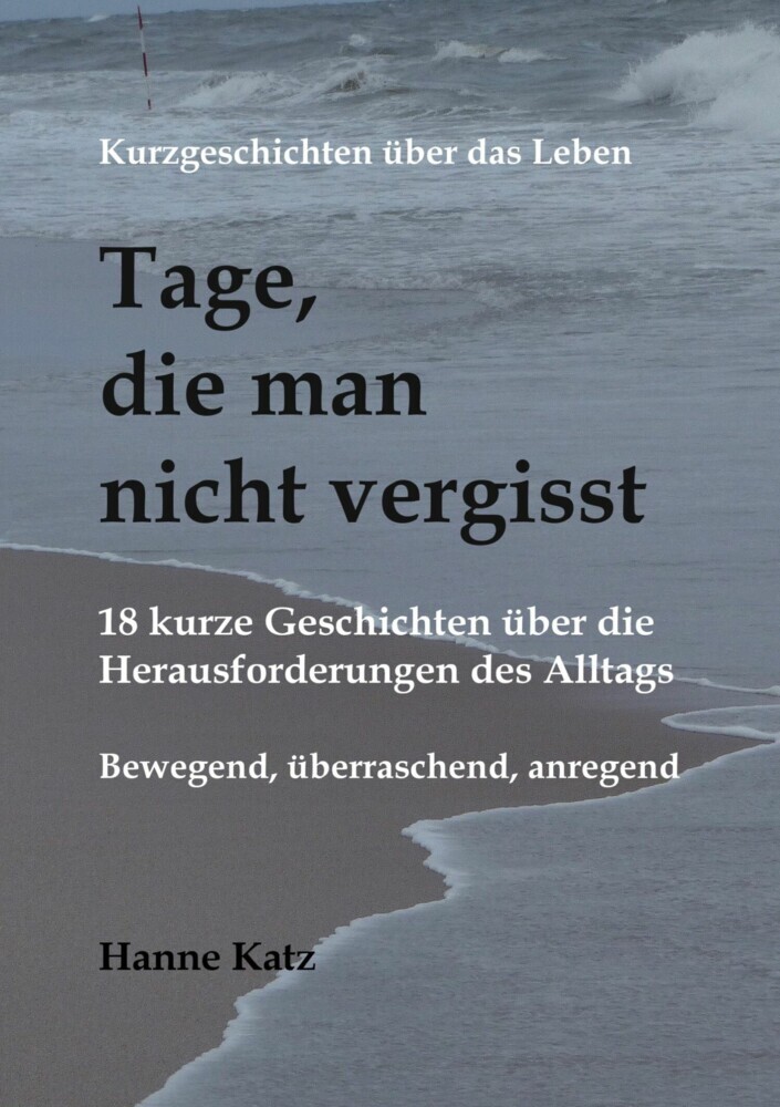 Kurzgeschichten über das Leben - Tage, die man nicht vergisst main product photo