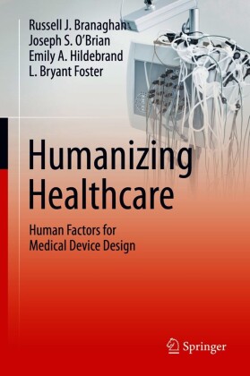 Humanizing Healthcare - Human Factors for Medical Device Design