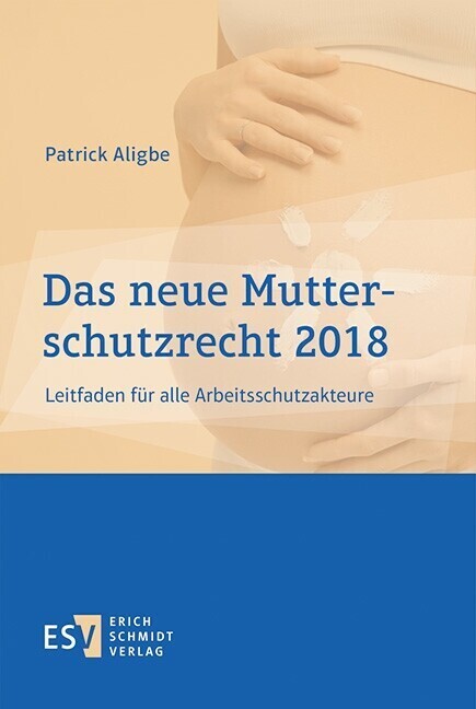 Das neue Mutterschutzrecht 2018 main product photo
