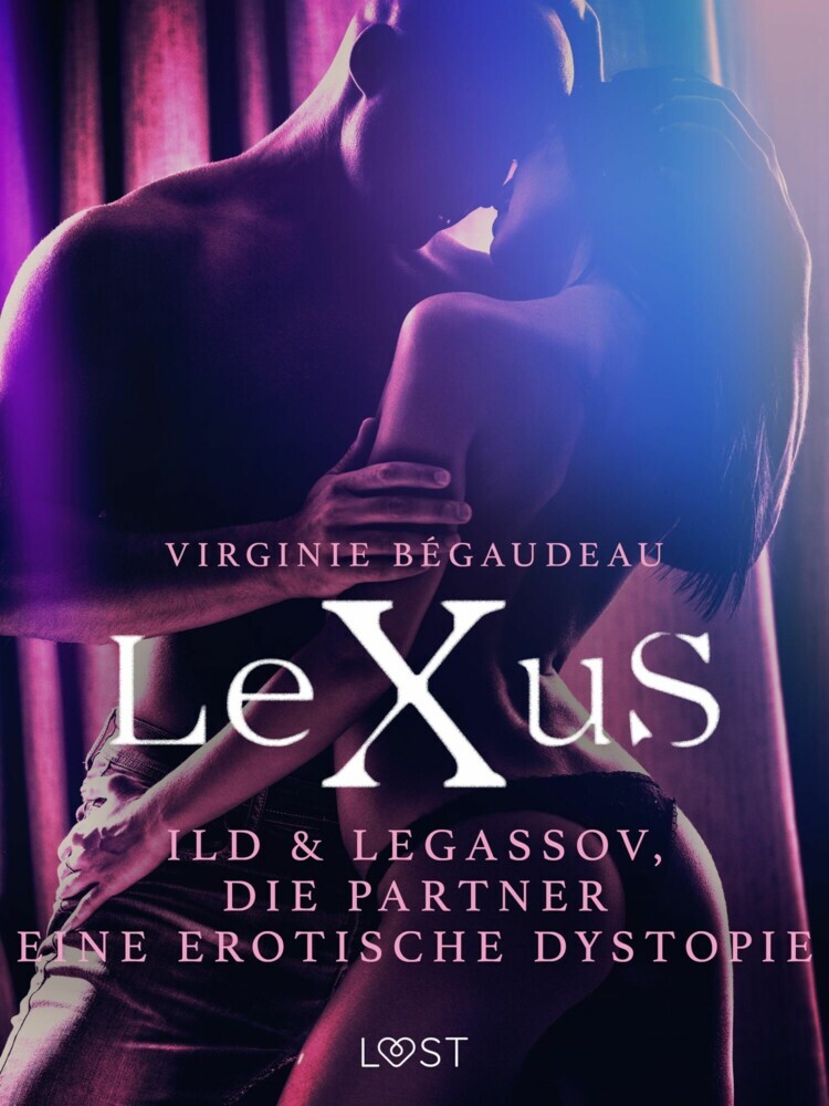 LeXuS: Ild & Legassov, die Partner - Eine erotische Dystopie main product photo
