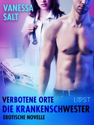 Verbotene Orte: Die Krankenschwester - Erotische Novelle