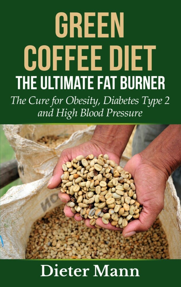 Green Coffee Diet: The Ultimate Fat Burner main product photo