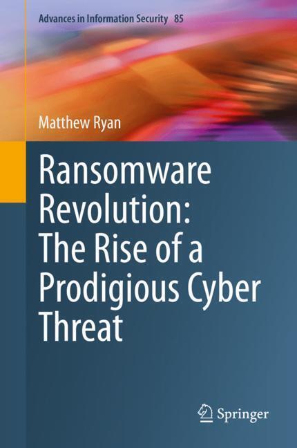 Ransomware Revolution: The Rise of a Prodigious Cyber Threat main product photo